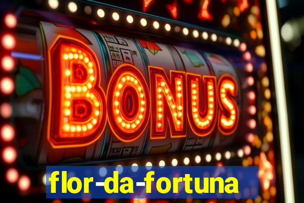 flor-da-fortuna