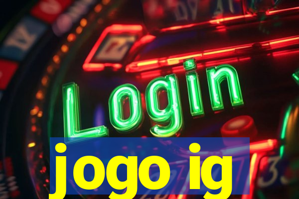 jogo ig