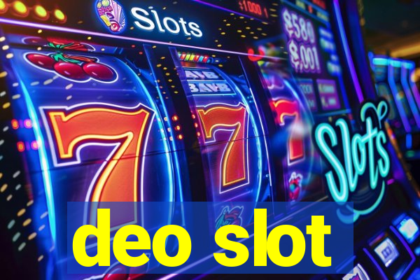 deo slot