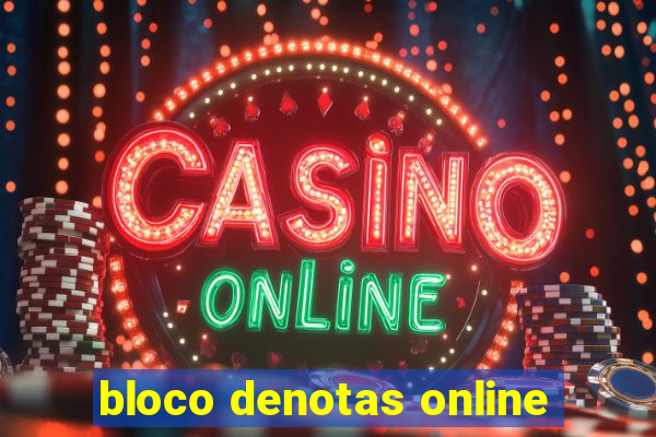 bloco denotas online