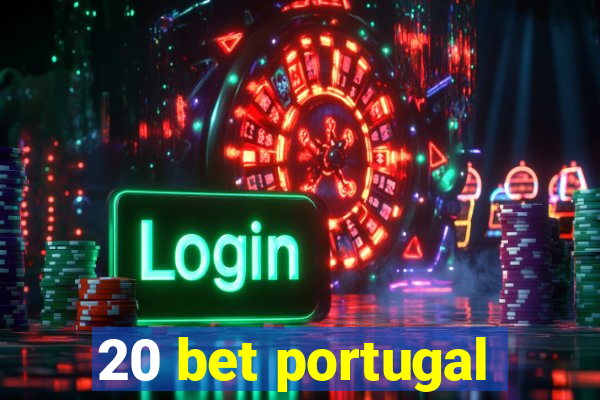 20 bet portugal