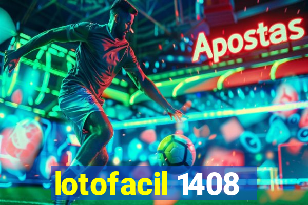 lotofacil 1408