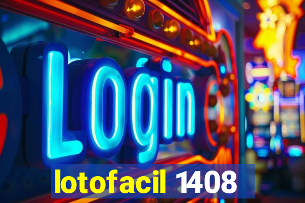 lotofacil 1408