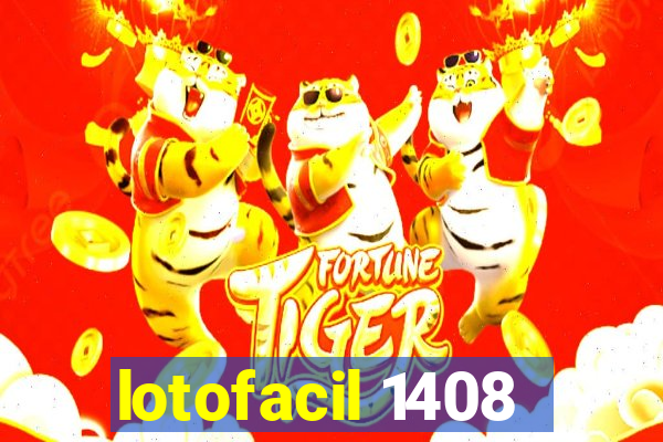 lotofacil 1408