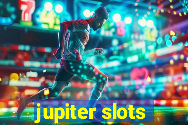 jupiter slots