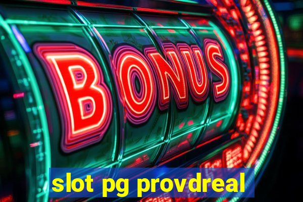 slot pg provdreal