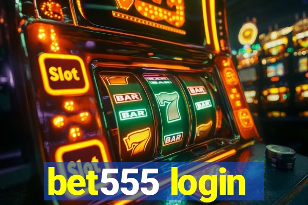 bet555 login