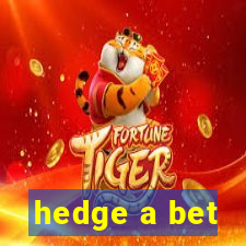 hedge a bet