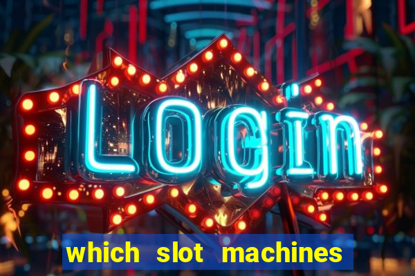 which slot machines pay the most often