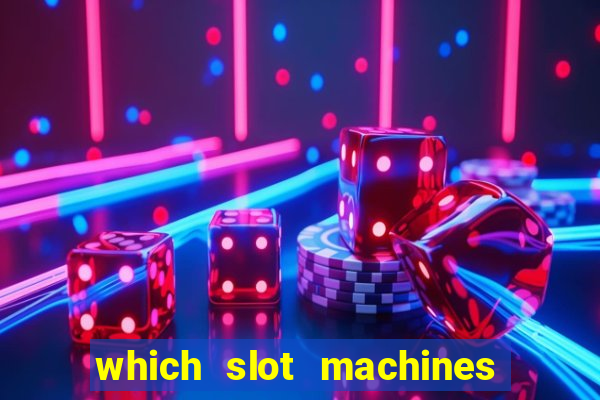 which slot machines pay the most often