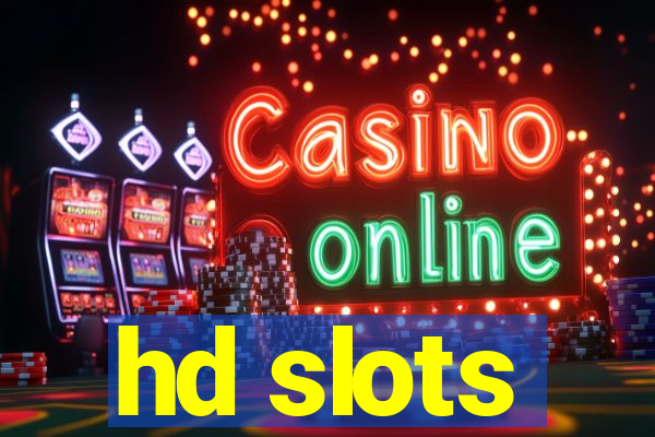 hd slots