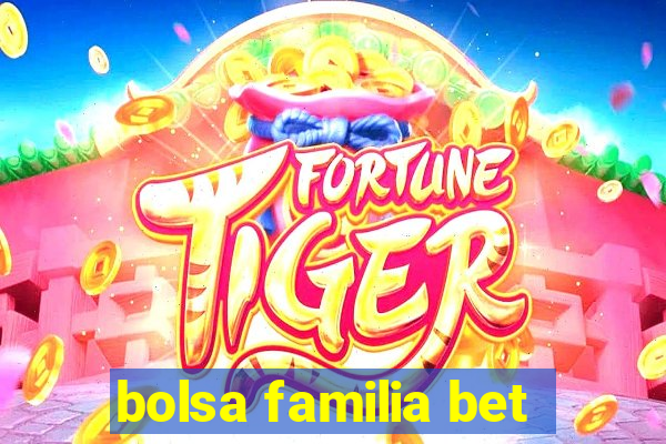 bolsa familia bet