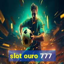 slot ouro 777