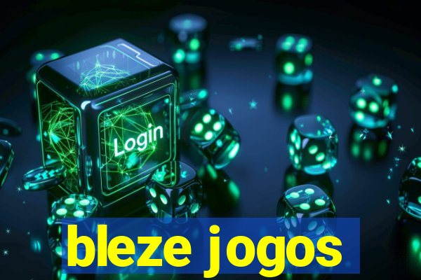 bleze jogos