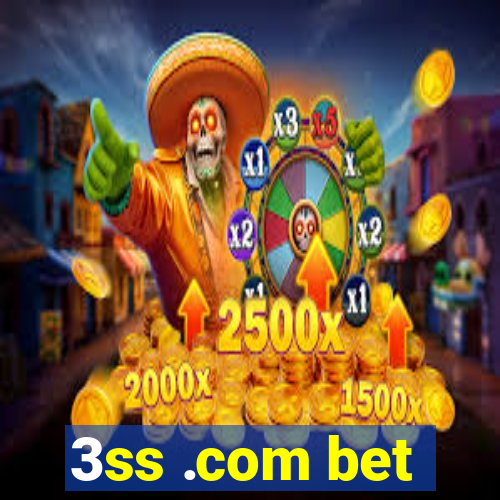 3ss .com bet