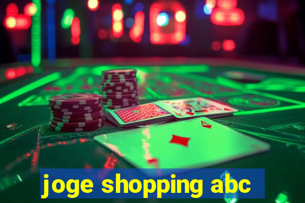 joge shopping abc