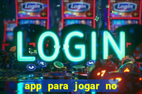 app para jogar no jogo do bicho