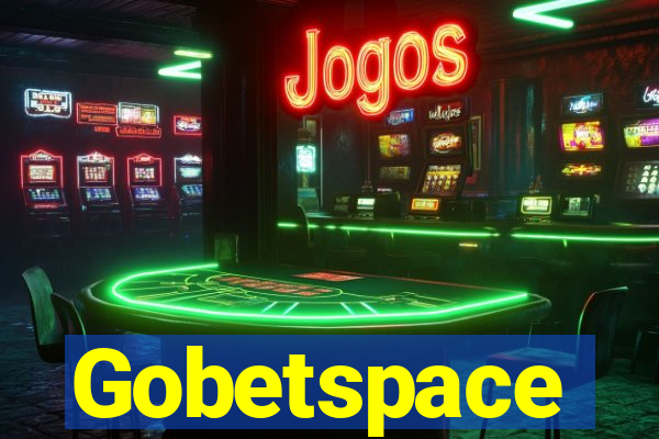 Gobetspace