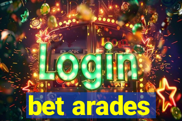 bet arades