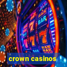 crown casinos