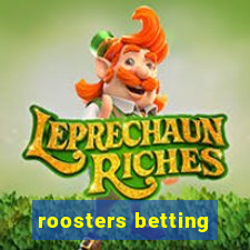 roosters betting