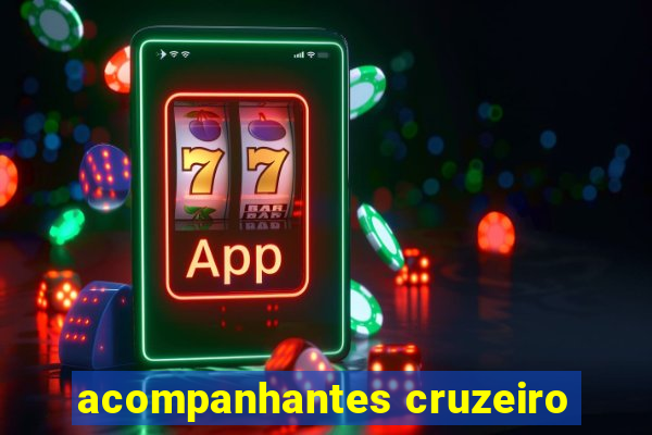 acompanhantes cruzeiro