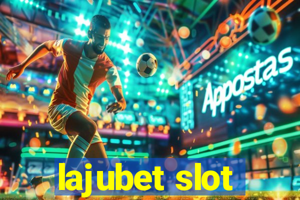 lajubet slot