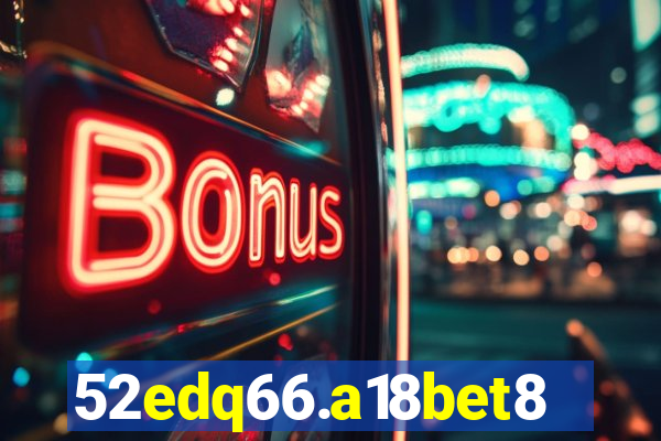 52edq66.a18bet8.com