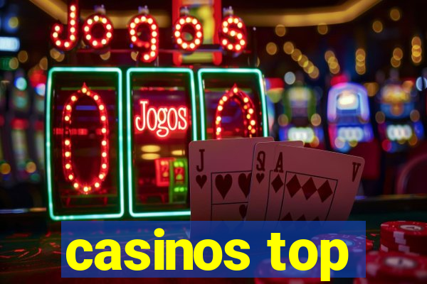 casinos top