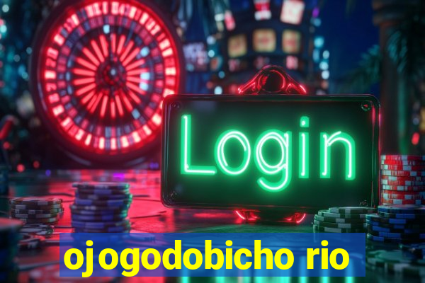 ojogodobicho rio