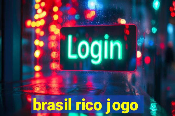 brasil rico jogo