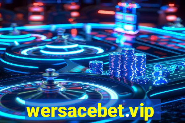 wersacebet.vip