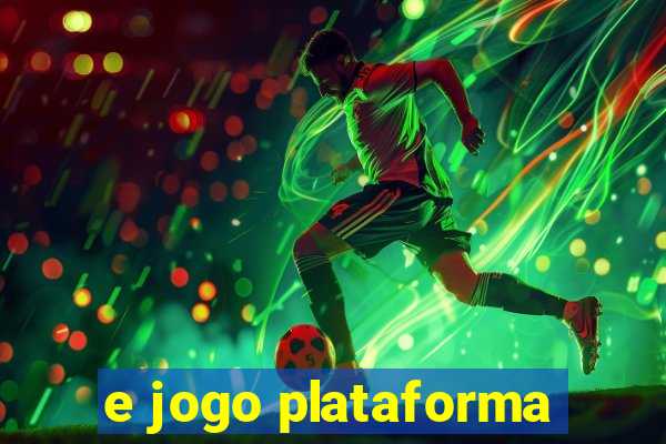 e jogo plataforma