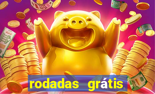 rodadas grátis hoje sem depósito