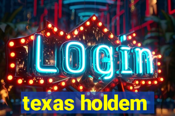 texas holdem