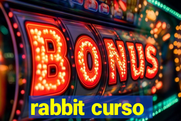 rabbit curso