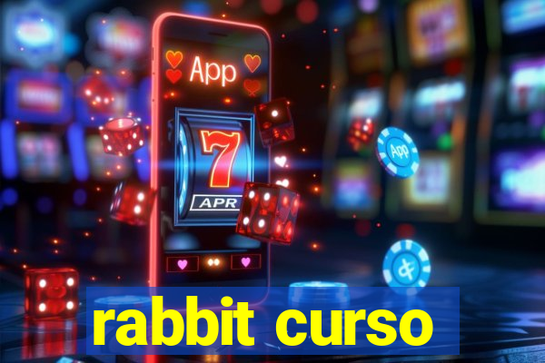 rabbit curso