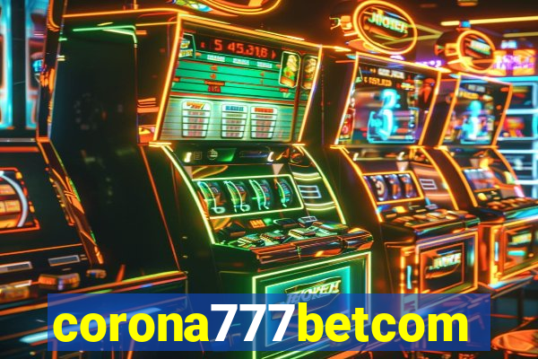 corona777betcom