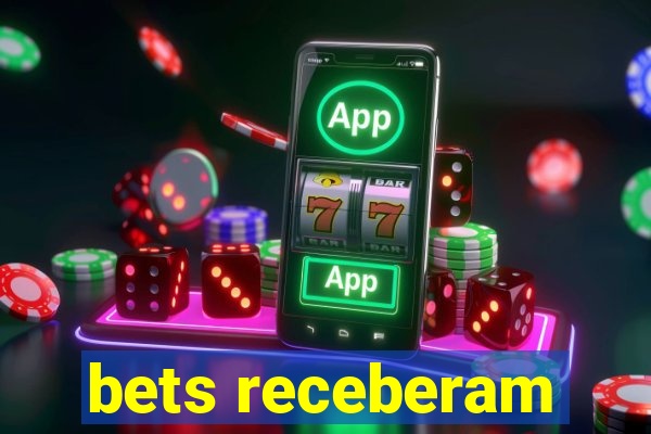 bets receberam