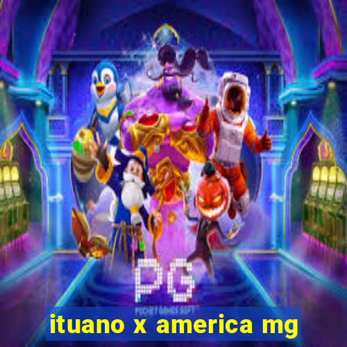 ituano x america mg