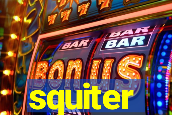 squiter