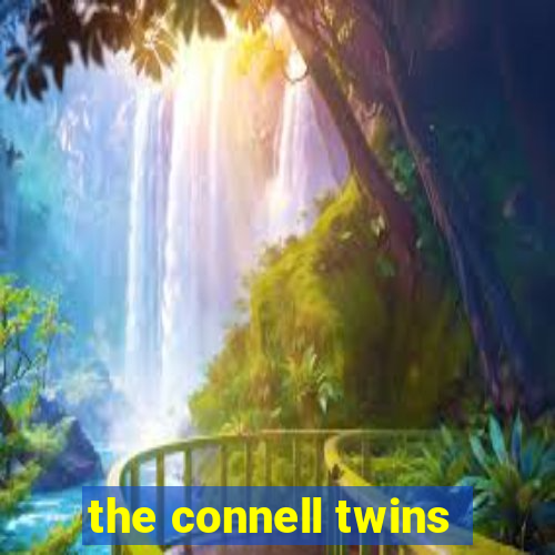 the connell twins