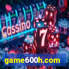 game600h.com