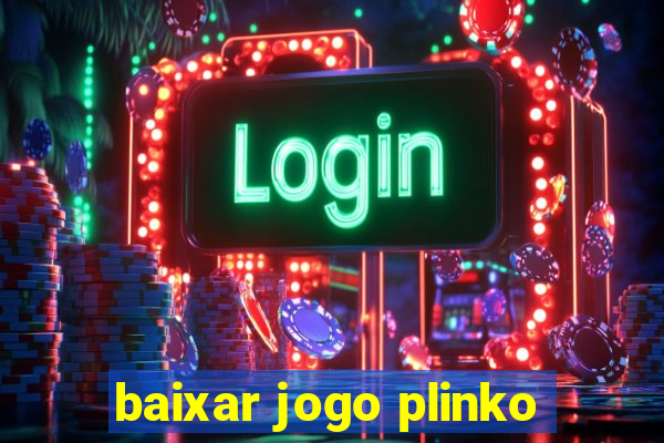 baixar jogo plinko