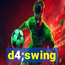 d4;swing