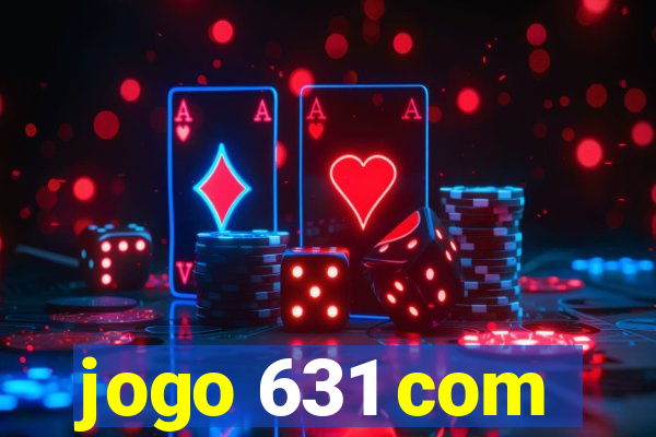 jogo 631 com