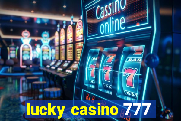 lucky casino 777