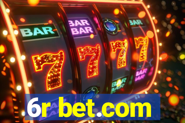 6r bet.com