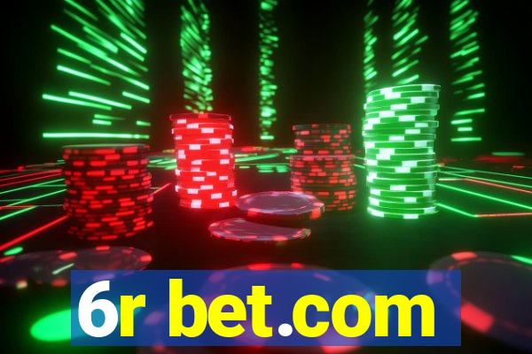 6r bet.com