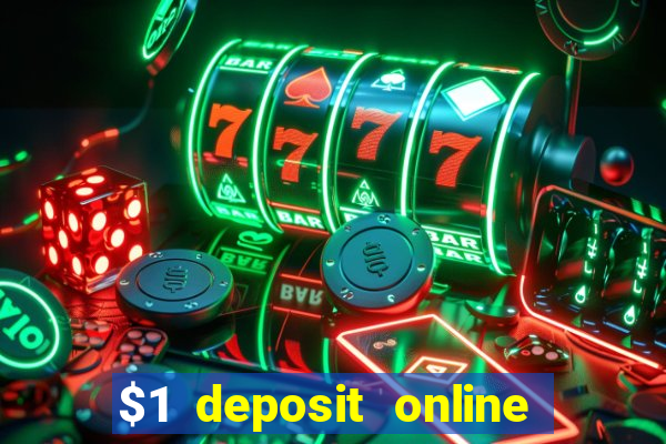 $1 deposit online casino usa